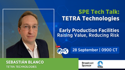 SPE Tech Talk: Early Production Facilities - Raising Value, Reducing Risk